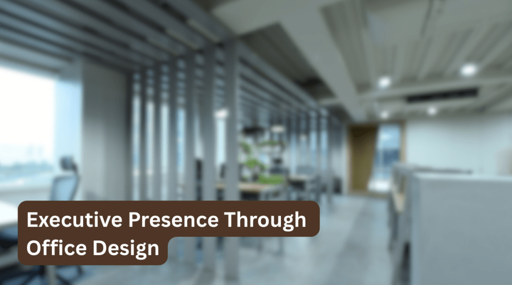 executive-presence-through-office-design